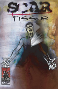 Scar Tissue #1 **ON SALE!!**